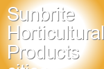 Sunbrite Horticultural Products